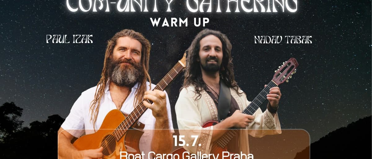 Paul Izak + Nadav Tabak - COM-UNITY Gathering Warm Up | Praha – Cargo Gallery